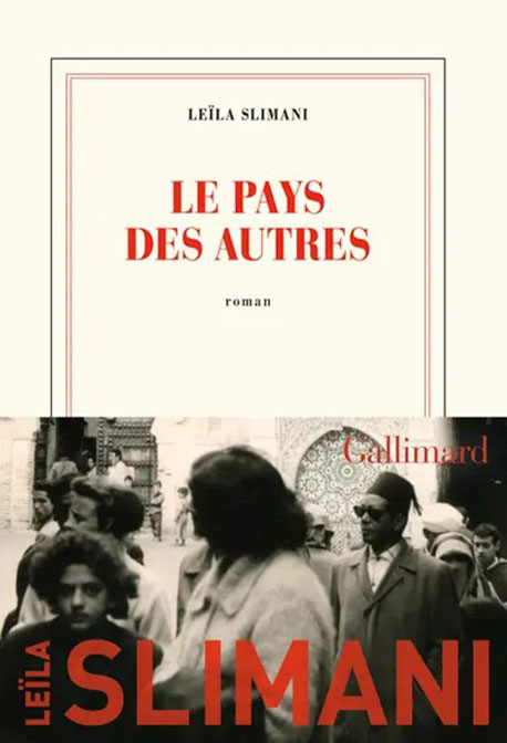 Le pays des autres(The Country of Others)(Gallimard, 2020)